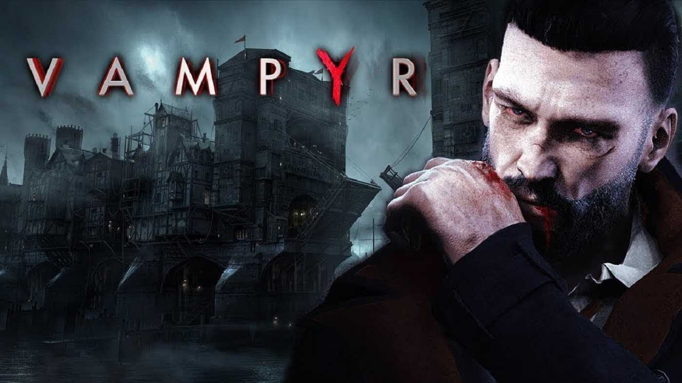 Vampyr: как победить в игре, никого не убивая | гайд по достижению «ни капли»