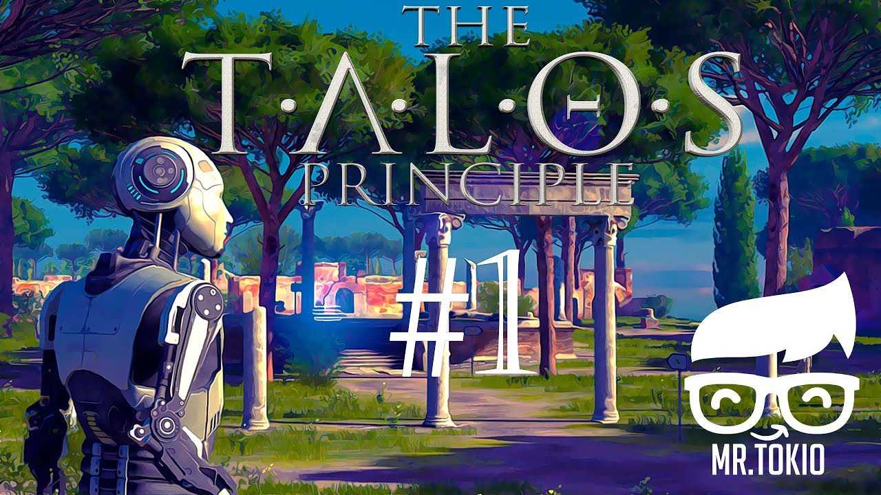 Прохождение игры The Talos Principle Принцип Талоса на 100 Храм A Все секреты, сигилы, звезды